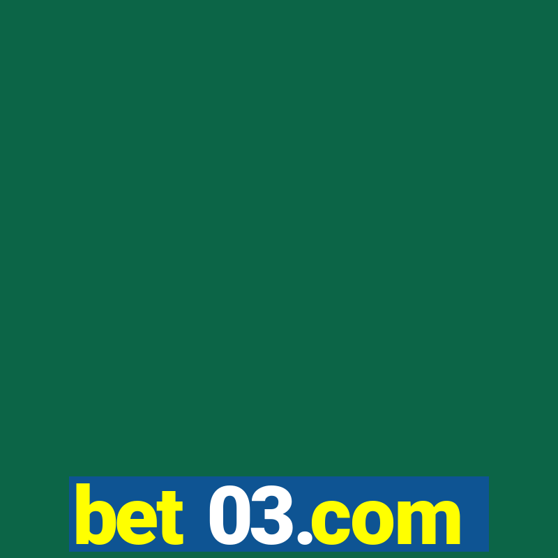 bet 03.com